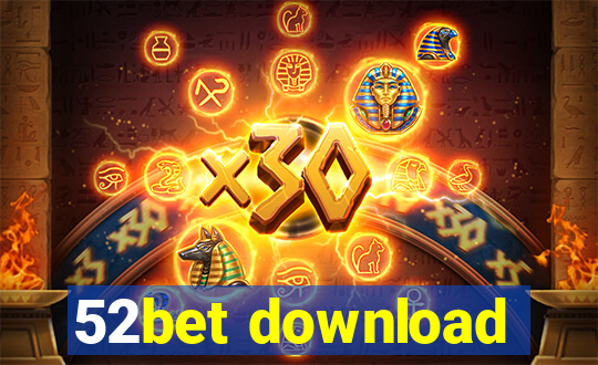 52bet download